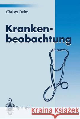 Krankenbeobachtung Christa Deltz 9783540581260 Springer - książka