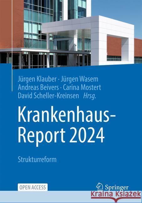 Krankenhaus-Report 2024: Strukturreform J?rgen Klauber J?rgen Wasem Andreas Beivers 9783662687918 Springer - książka