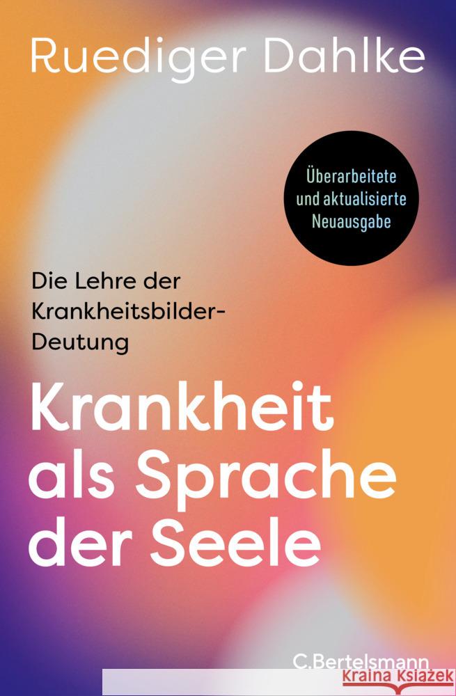 Krankheit als Sprache der Seele Dahlke, Ruediger 9783570105504 C. Bertelsmann - książka