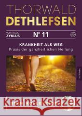 Krankheit als Weg - Praxis der ganzheitlichen Heilung Dethlefsen, Thorwald 9783956595417 Aurinia Verlag - książka