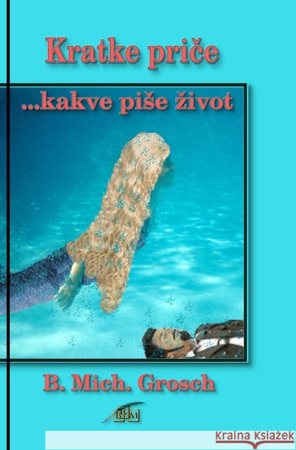 Kratke price Grosch, Bernd Michael 9783819797361 epubli - książka