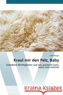 Kraul mir den Pelz, Baby Berger Linda 9783639843804 AV Akademikerverlag - książka