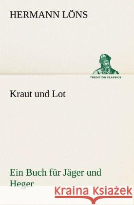Kraut und Lot Löns, Hermann 9783842469174 TREDITION CLASSICS - książka