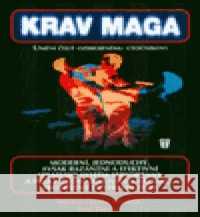 Krav Maga Eyal Yanilov 9788020606891 Naše vojsko - książka