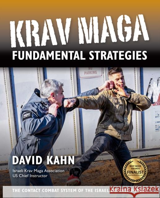 Krav Maga Fundamental Strategies David Kahn 9781594398131 YMAA Publication Center - książka