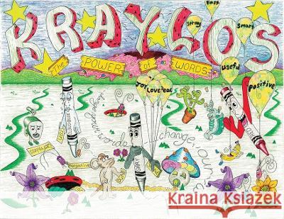 Kraylos-The Power of Words Bartholemew Shaid Williamson Williamson                               Angela Lynn Williamson 9781737944935 Paw Paw Rabbit Productions, LLC - książka