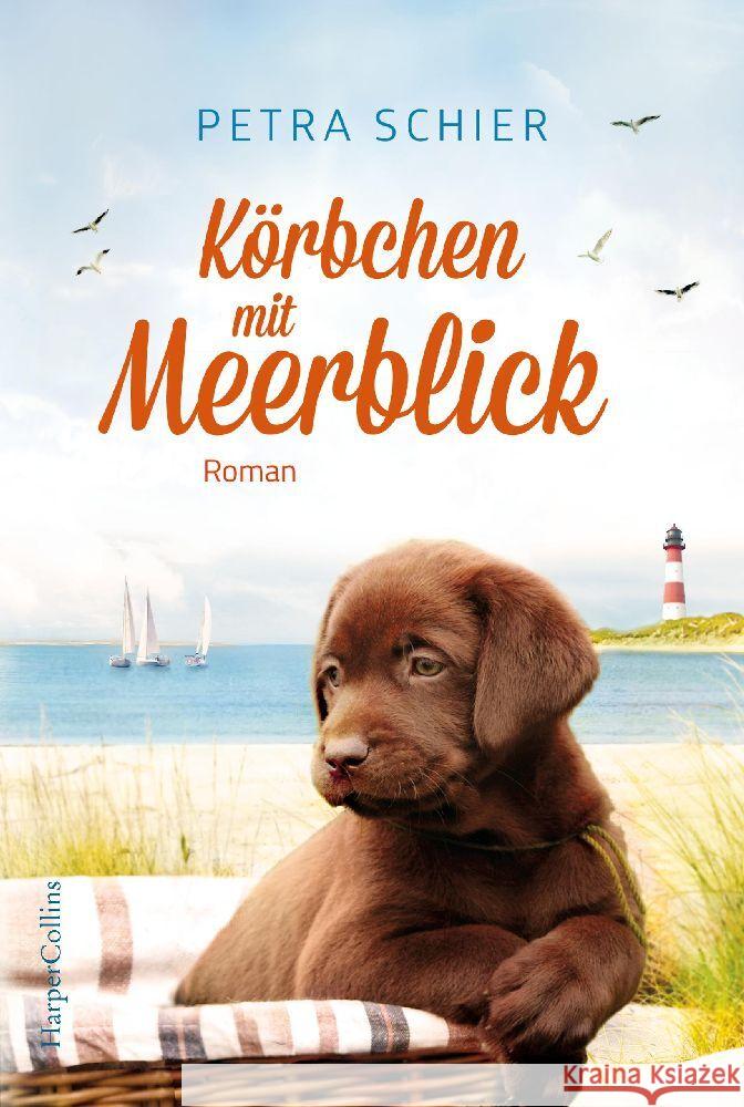 Körbchen mit Meerblick Schier, Petra 9783365004777 HarperCollins Hamburg - książka