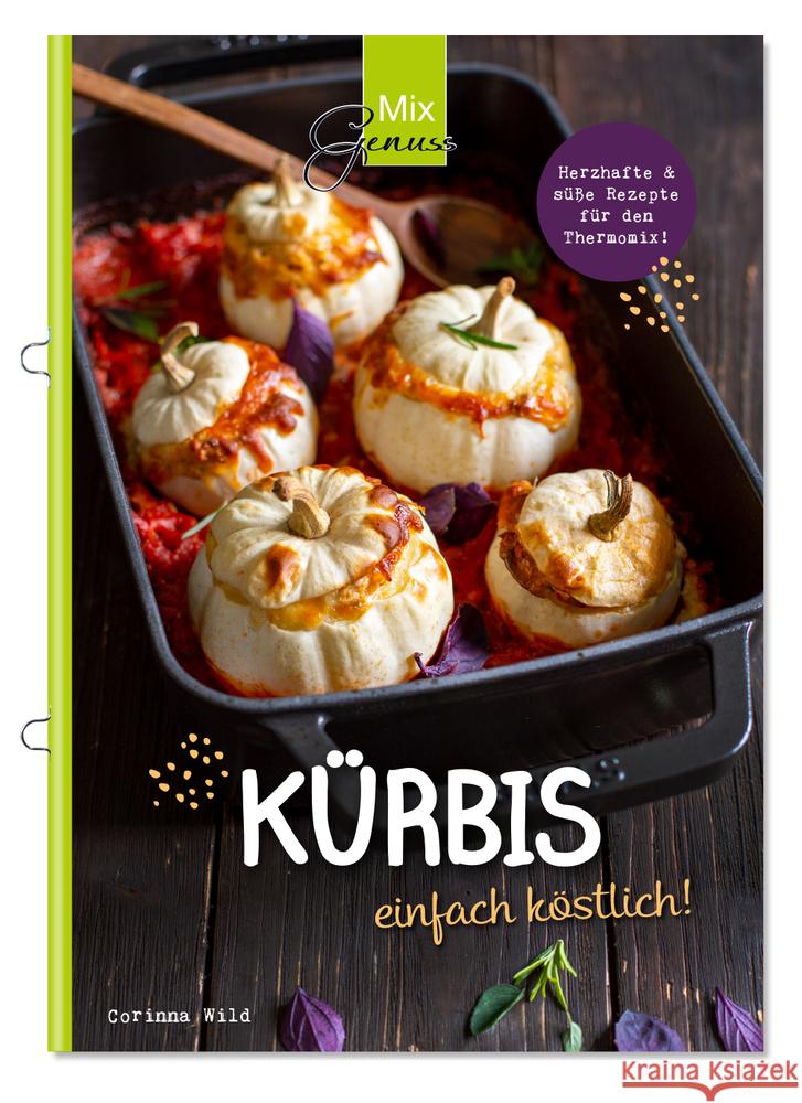 KÜRBIS einfach köstlich! Corinna, Wild 9783961810390 C.T.Wild Verlag - książka