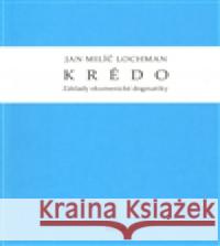Krédo Jan MilÃ­Ä Lochman 9788070171844 Kalich - książka