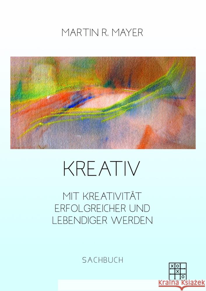 Kreativ Mayer, Martin R. 9783967521863 XOXO-Verlag - książka