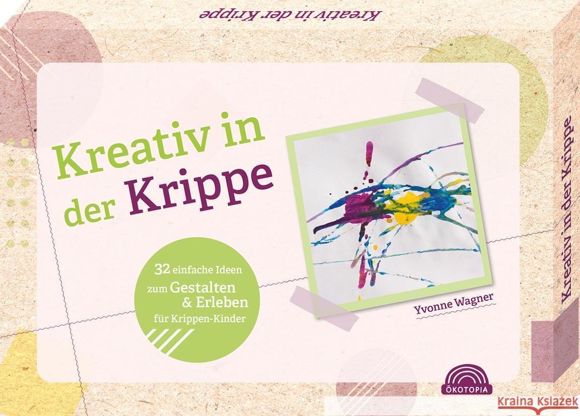 Kreativ in der Krippe Wagner, Yvonne 9783960463009 Klett Kita - książka