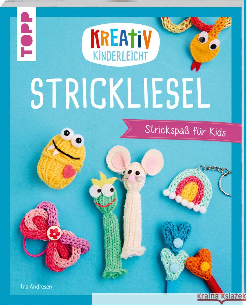 Kreativ kinderleicht Strickliesel Andresen, Ina 9783735892263 Frech - książka
