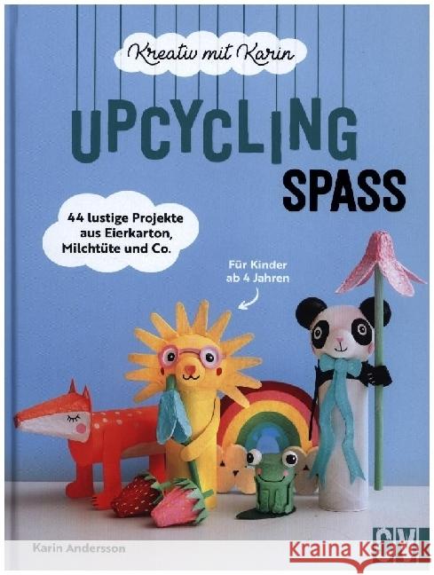 Kreativ mit Karin: Upcycling-Spaß Andersson, Karin 9783841103161 Christophorus - książka