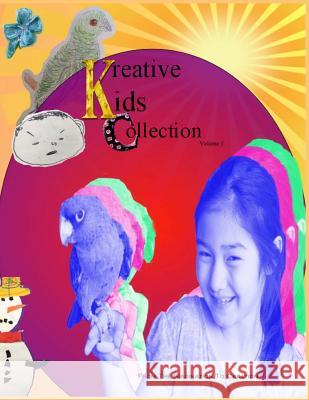 Kreative Kids Collection Volume1 Talia J. Williams Napoleon Patrick Ashley H. a. Williams 9781537306193 Createspace Independent Publishing Platform - książka