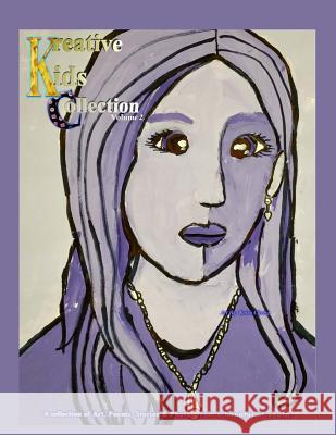 Kreative Kids Collection (Volume 2) Ashley Ha Williams Azton Agape Keira Cheng 9781983911446 Createspace Independent Publishing Platform - książka