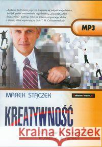 Kreatywność. Jak rozwijać innowacyjne myślenie..CD Stączek Marek 9788361485209 EdisonTeam.pl - książka