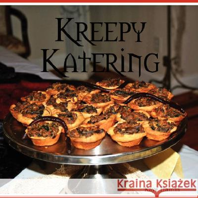 Kreepy Katering Kaye Hamm 9780615167565 Hamm Publishing - książka