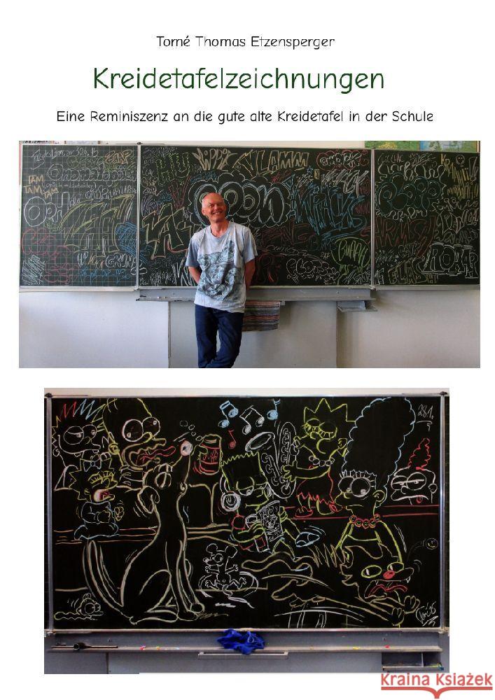 Kreidetafelzeichnungen / die gute alte Schultafel Etzensperger, Tomé Thomas 9783347627543 tredition - książka