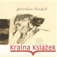 Kresby Jaroslav Šerých 9788072077731 Volvox Globator - książka