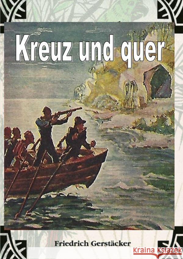 Kreuz und Quer Gerstäcker, Friedrich 9783759802477 epubli - książka