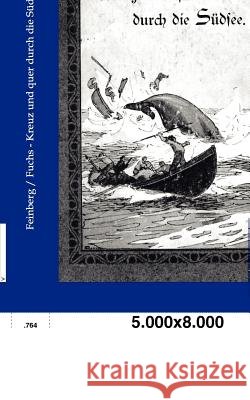 Kreuz und quer durch die Südsee Feinberg, A. 9783864442803 Salzwasser-Verlag - książka
