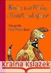 Kreuz und Rüben, Kraut und quer : Das große Paul Maar-Buch Maar, Paul   9783789142499 Oetinger - książka