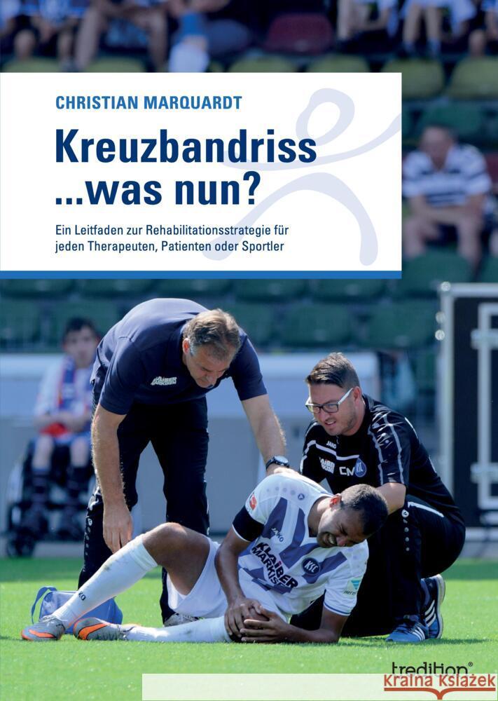 Kreuzbandriss ...was nun? Marquardt, Christian 9783347702127 tredition - książka