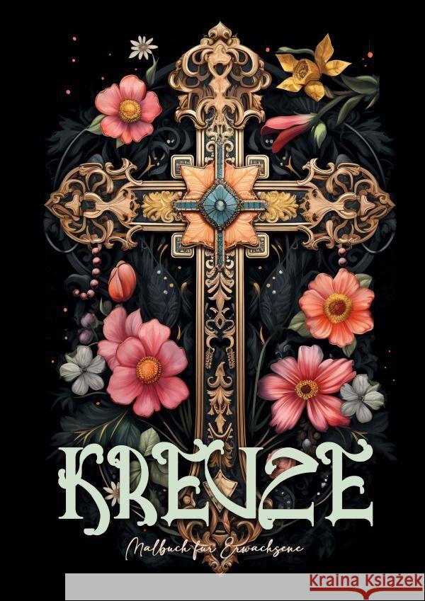 Kreuze Malbuch für Erwachsene Publishing, Monsoon, Grafik, Musterstück 9783758411694 epubli - książka
