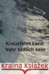 Kreuzfahrt kann sehr tödlich sein Gillsborg, Jan 9783753118864 epubli