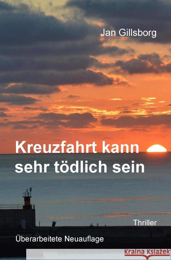 Kreuzfahrt kann sehr tödlich sein Gillsborg, Jan 9783759858221 epubli - książka