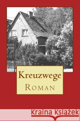 Kreuzwege Roland Seeheim 9781530623341 Createspace Independent Publishing Platform - książka
