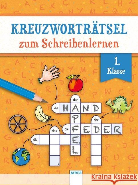 Kreuzworträtsel zum Schreibenlernen, 1. Klasse Seeberg, Helen 9783401715001 Arena - książka