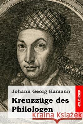 Kreuzzüge des Philologen Hamann, Johann Georg 9781499136838 Createspace - książka