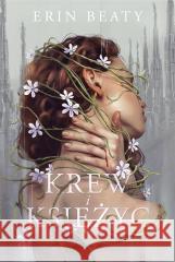 Krew i księżyc Erin Beaty, Marta Ziegler 9788382663044 Jaguar - książka