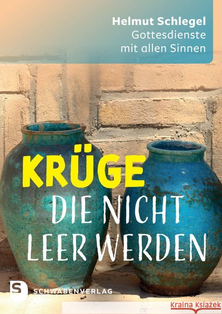 Krüge, die nicht leer werden Schlegel, Helmut 9783796618802 Schwabenverlag - książka