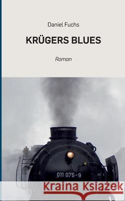 Krügers Blues Daniel Fuchs 9783744801324 Books on Demand - książka