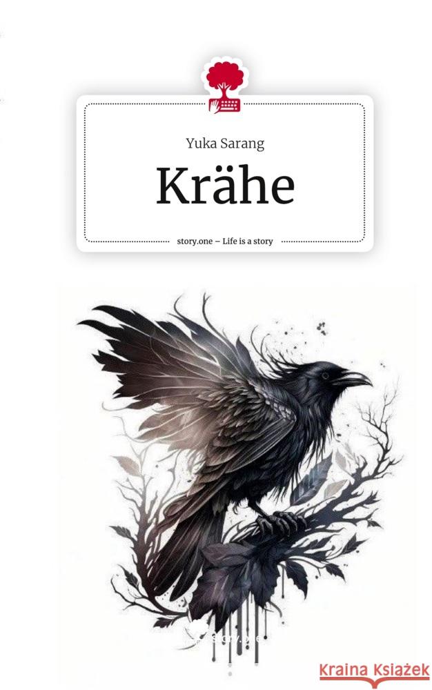 Krähe. Life is a Story - story.one Sarang, Yuka 9783711502384 story.one publishing - książka