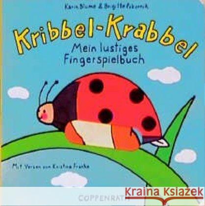 Kribbel-Krabbel : Mein lustiges Fingerspielbuch Blume, Karin Pokornik, Brigitte Franke, Kristina 9783815712870 Coppenrath, Münster - książka