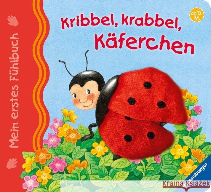 Kribbel, Krabbel, Käferchen Grimm, Sandra; Eberhard, Irmgard 9783473432950 Ravensburger Buchverlag - książka