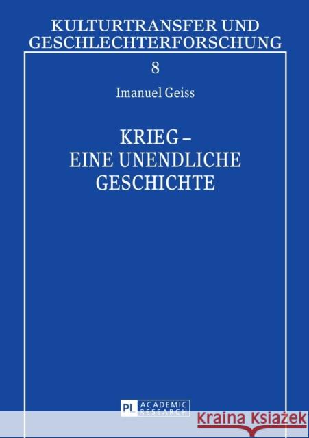 Krieg - Eine Unendliche Geschichte Penkert, Sibylle 9783631626238 Peter Lang Gmbh, Internationaler Verlag Der W - książka