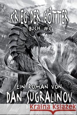 Krieg der Götter (Disgardium Buch #5): LitRPG-Serie Sugralinov, Dan 9788076194694 Magic Dome Books - książka