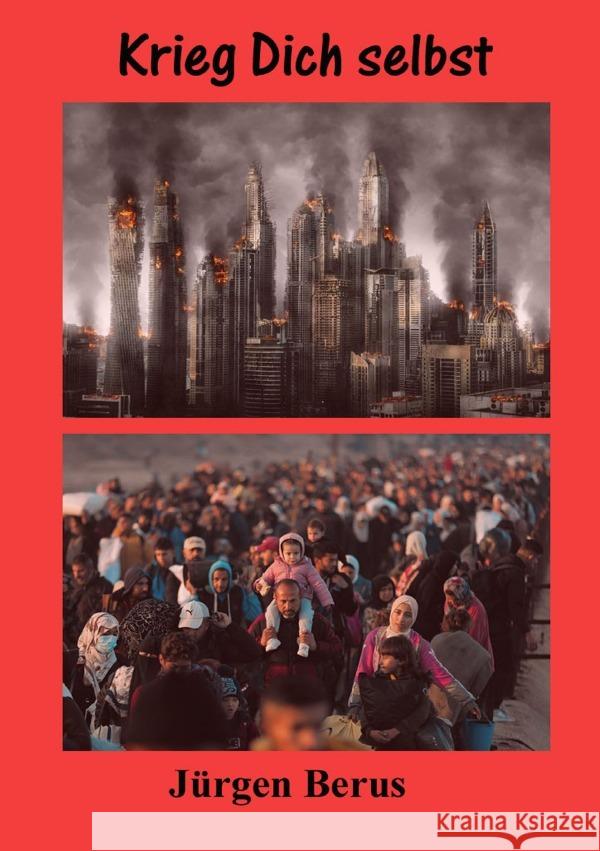Krieg Dich selbst Berus, Jürgen 9783565197231 epubli - książka