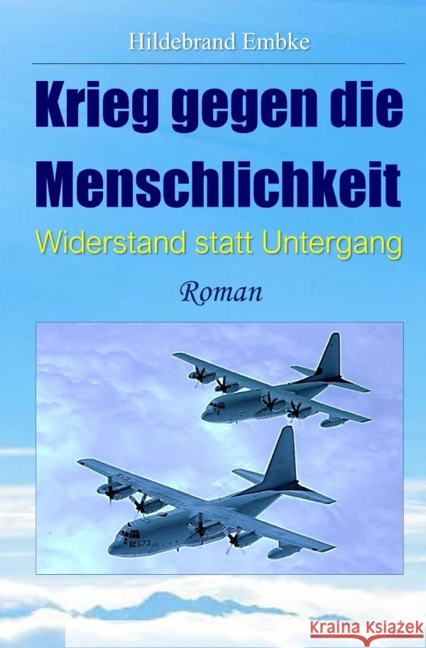 Krieg gegen die Menschlichkeit Embke, Hildebrand 9783756517152 epubli - książka