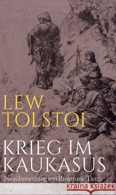 Krieg im Kaukasus : Die kaukasische Prosa. Neuübersetzung Tolstoj, Lew 9783518428368 Suhrkamp - książka