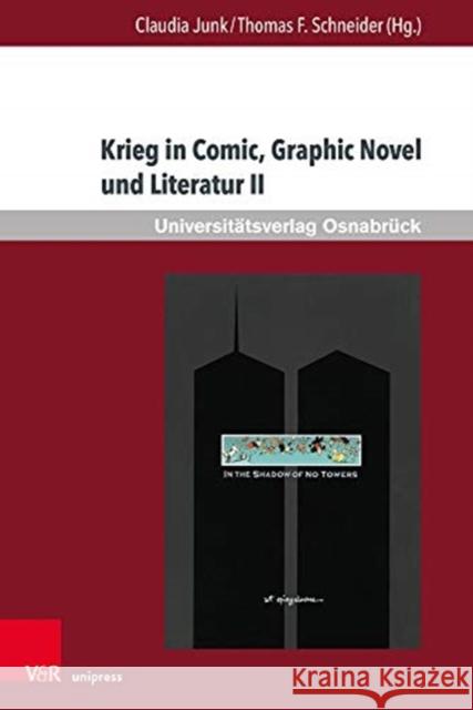 Krieg in Comic, Graphic Novel Und Literatur II Junk, Claudia 9783847111115 Universitätsverlag Osnabrück - książka