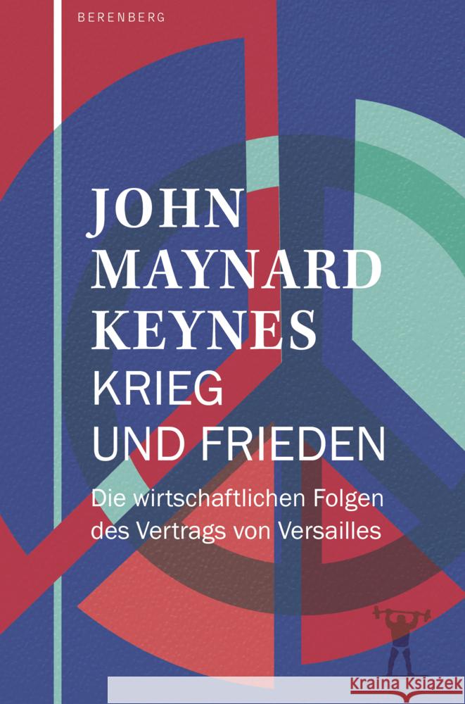 Krieg und Frieden Keynes, John Maynard 9783949203855 Berenberg Verlag GmbH - książka