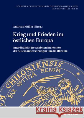 Krieg und Frieden im östlichen Europa  9783631940044 Peter Lang - książka