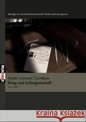 Krieg und Gefangenschaft (1941-1946) Mildenberger, Florian 9783869060552 BUCH & media - książka