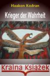 Krieger der Wahrheit Kodran, Haakon 9783756545711 epubli