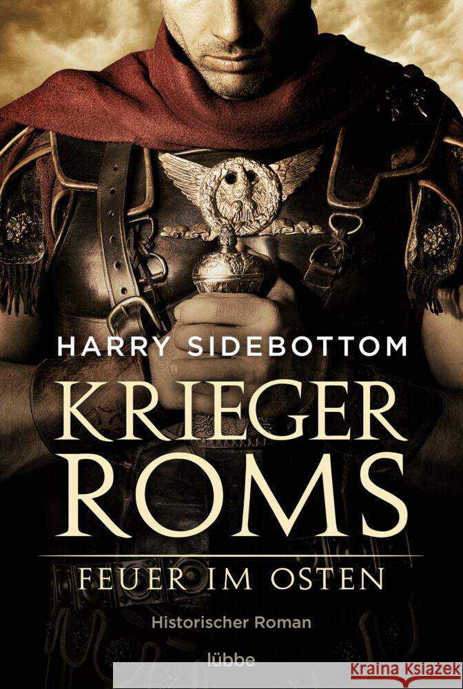 Krieger Roms - Feuer im Osten Sidebottom, Harry 9783404183081 Bastei Lübbe - książka